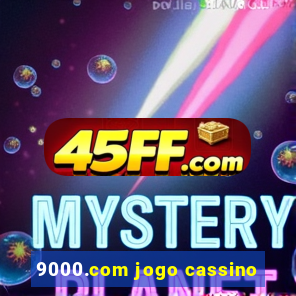 9000.com jogo cassino